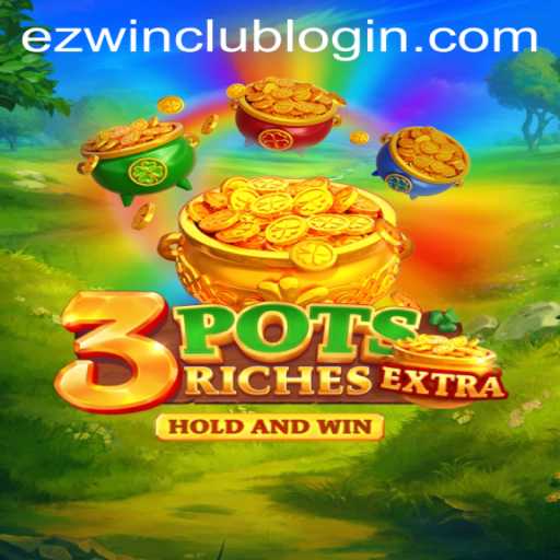 Unlock the Thrills of 3potsExtra: A Deep Dive into Gameplay and Opportunities