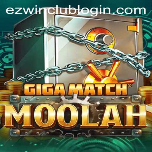 GigaMatchMoolah: A New Era in Gaming and the Exciting World of Ezwin Club